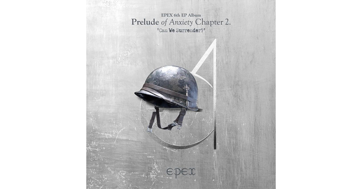 EPEX - EPEX PRELUDE OF ANXIETY CHAPTER 2. 'CAN WE SURRENDER